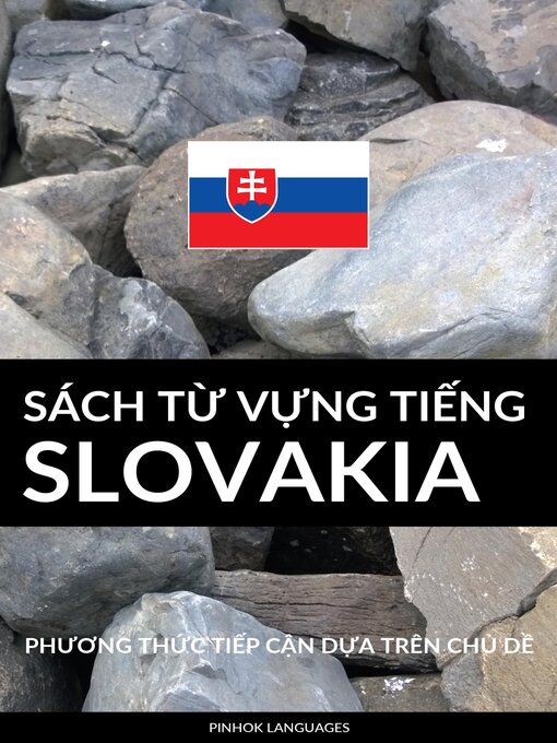 Title details for Sách Từ Vựng Tiếng Slovakia by Pinhok Languages - Available